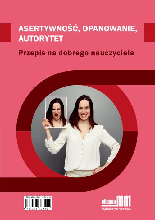 Tytuł: Astertywność, opanowanie, autorytet. Przepis na dobrego nauczyciela
Autor: Magdalena Ludwig
Wydawnictwo: Oficyna MM
Formaty: PDF
