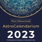 Tytuł: AstroCalendarium 2023
Autor: Piotr Gibaszewski
Wydawnictwo: Studio Astropsychologii
Formaty: PDF