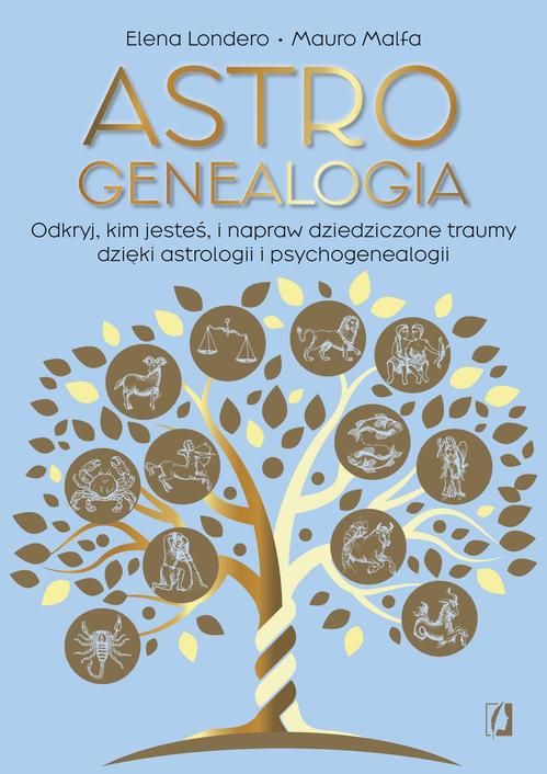 Tytuł: Astrogenealogia
Autor: Elena Londero, Mauro Malfa
Wydawnictwo: Wydawnictwo Kobiece
Formaty: MOBI, EPUB