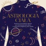 Tytuł: Astrologia ciała
Autor: Claire Gallagher
Wydawnictwo: Wydawnictwo Kobiece
Formaty: EPUB, MOBI
