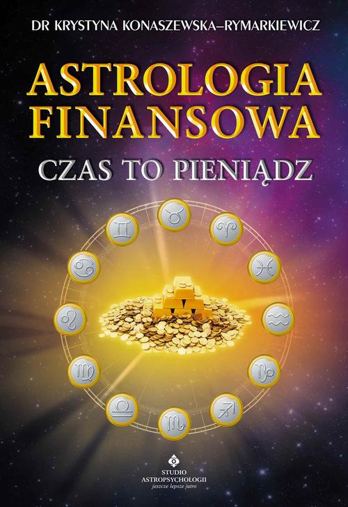 Tytuł: Astrologia finansowa. Czas to pieniądz
Autor: Krystyna Konaszewska-Rymarkiewicz
Wydawnictwo: Studio Astropsychologii
Formaty: EPUB, PDF, MOBI