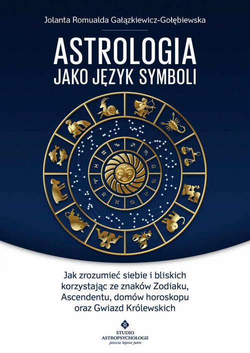 Tytuł: Astrologia jako język symboli
Autor: Jolanta Romualda Gałązkiewicz-Gołębiewska
Wydawnictwo: Studio Astropsychologii
Formaty: EPUB, MOBI, PDF