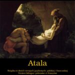 Tytuł: Atala, czyli Miłość dwojga dzikich na pustyni. Atala, ou Les Amours de deux sauvages dans le désert
Autor: François-René De Chateaubriand
Wydawnictwo: Armoryka
Formaty: EPUB, MOBI