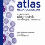 Tytuł: Atlas hematologiczny z elementami diagnostyki laboratoryjnej i hemostazy
Autor: Maria Kozłowska-Skrzypczak, Anna Czyż, Ewelina Wojtasińska
Wydawnictwo: PZWL
Formaty: MOBI, EPUB