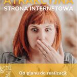 Tytuł: Atrakcyjna strona internetowa. Od planu do realizacji: spójna strona bez chaosu i wizualnych dram.
Autor: Aleksandra Machnicka
Wydawnictwo: eBOOKnij to
Formaty: MOBI, PDF, EPUB
