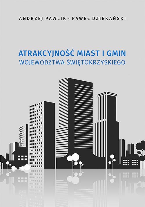 Tytuł: Atrakcyjność miast i gmin województwa świętokrzyskiego
Autor: Andrzej Pawlik, Paweł Dziekański
Wydawnictwo: Uniwersytet Jana Kochanowskiego
Formaty: PDF