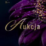 Tytuł: Aukcja. Kings of Ruin. Tom 1
Autor: Lia Knight
Wydawnictwo: Papierowe Serca
Formaty: EPUB, MOBI