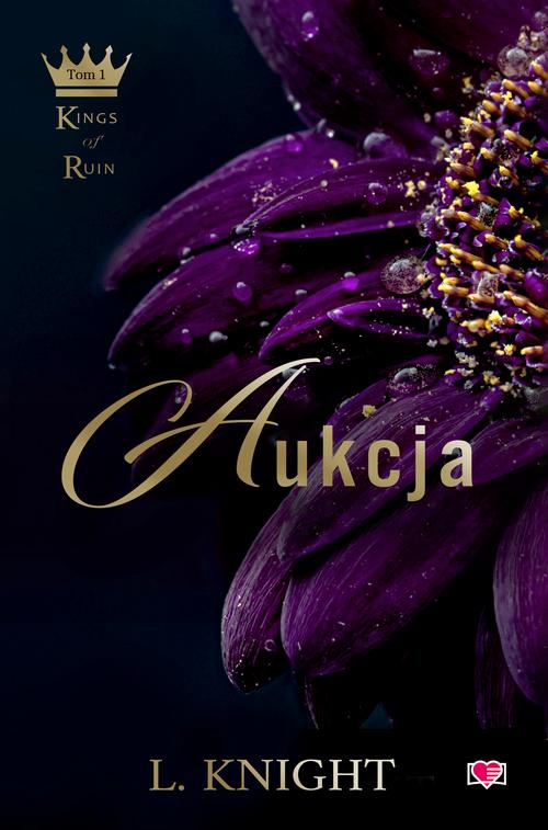 Tytuł: Aukcja. Kings of Ruin. Tom 1
Autor: Lia Knight
Wydawnictwo: Papierowe Serca
Formaty: EPUB, MOBI