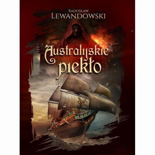 Tytuł: Australijskie piekło
Autor: Radosław Lewandowski
Wydawnictwo: Księgarnia Autorska
Formaty: EPUB, PDF, MOBI