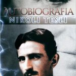 Tytuł: Autobiografia Nikoli Tesli Nikoli Tesli
Autor: Nikola Tesla
Wydawnictwo: Wydawnictwo Horyzont Idei
Formaty: EPUB, PDF