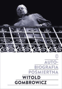 Tytuł: Autobiografia pośmiertna
Autor: Witold Gombrowicz
Wydawnictwo: Wydawnictwo Literackie
Formaty: EPUB, MOBI