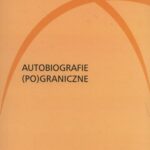 Tytuł: Autobiografie (Po)graniczne
Autor: 
Wydawnictwo: Universitas
Formaty: EPUB, MOBI, PDF