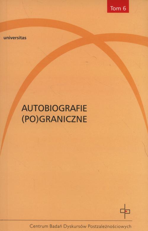 Tytuł: Autobiografie (Po)graniczne
Autor: 
Wydawnictwo: Universitas
Formaty: EPUB, MOBI, PDF