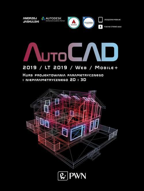 Tytuł: AutoCAD 2019 / LT 2019 / Web / Mobile+
Autor: Andrzej Jaskulski
Wydawnictwo: Wydawnictwo Naukowe PWN
Formaty: PDF
