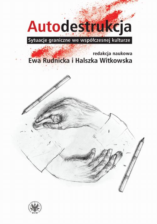 Tytuł: Autodestrukcja
Autor: 
Wydawnictwo: Wydawnictwa Uniwersytetu Warszawskiego
Formaty: PDF, EPUB, MOBI