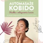 Tytuł: Automasaże KOBIDO
Autor: Marine Clermont
Wydawnictwo: Purana
Formaty: EPUB, MOBI