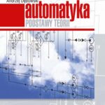Tytuł: Automatyka. Podstawy teorii
Autor: Andrzej Dębowski
Wydawnictwo: Wydawnictwo Naukowe PWN
Formaty: PDF