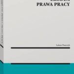 Tytuł: Autonomiczne źródła prawa pracy
Autor: Łukasz Pisarczyk
Wydawnictwo: Wolters Kluwer
Formaty: PDF