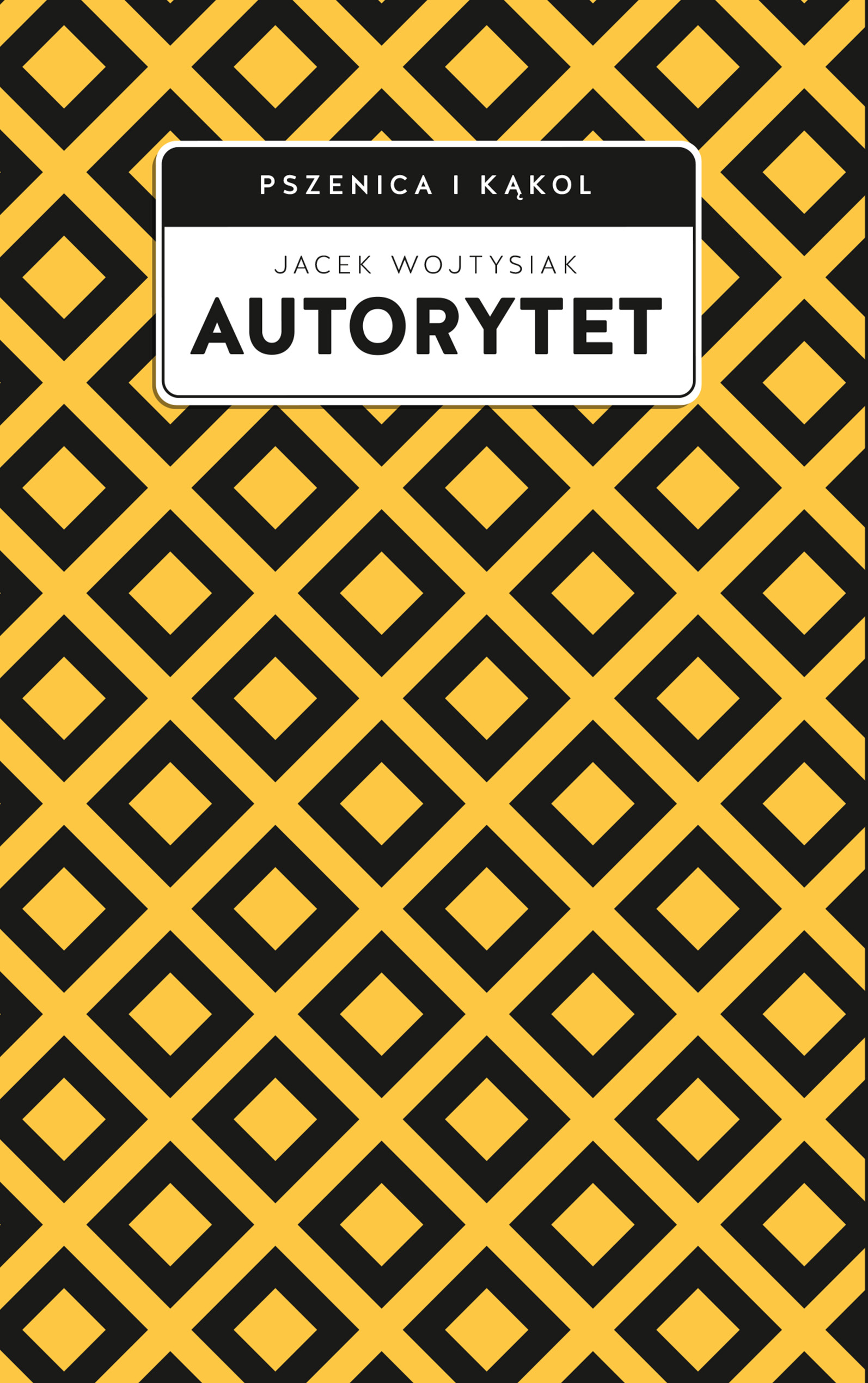 Tytuł: Autorytet
Autor: Jacek Wojtysiak
Wydawnictwo: W drodze
Formaty: EPUB