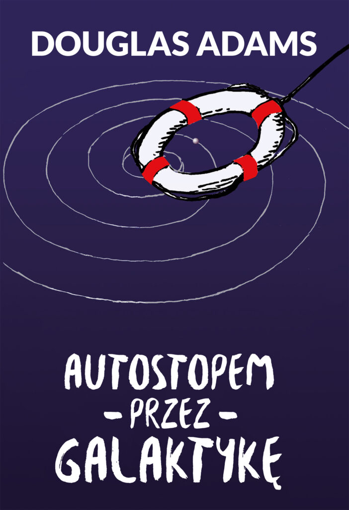Tytuł: Autostopem przez Galaktykę
Autor: Douglas Adams
Wydawnictwo: Zysk i S-ka
Formaty: EPUB, MOBI