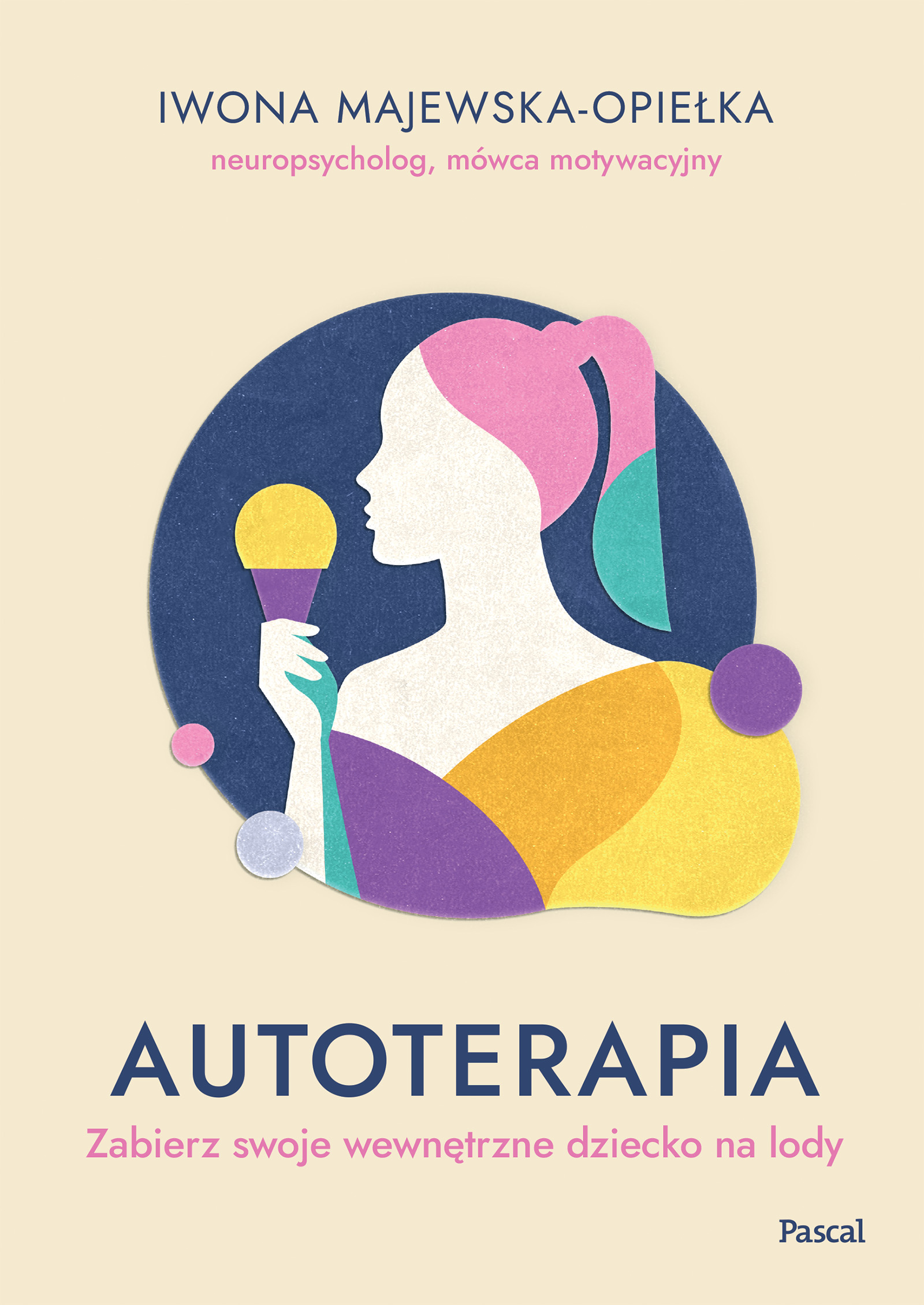 Tytuł: Autoterapia. Zabierz swoje wewnętrzne dziecko na lody
Autor: Iwona Majewska Opiełka
Wydawnictwo: Pascal e-booki
Formaty: EPUB, MOBI