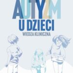 Tytuł: Autyzm u dzieci. Wiedza kliniczna
Autor: 
Wydawnictwo: PZWL
Formaty: EPUB, MOBI
