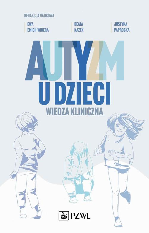 Tytuł: Autyzm u dzieci. Wiedza kliniczna
Autor: 
Wydawnictwo: PZWL
Formaty: EPUB, MOBI