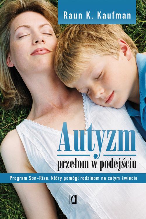 Tytuł: Autyzm
Autor: Raun K. Kaufman
Wydawnictwo: Wydawnictwo Kobiece
Formaty: EPUB, MOBI