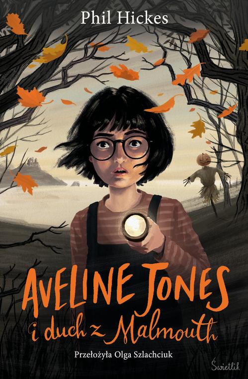 Tytuł: Aveline Jones i duch z Malmouth. Tom 1
Autor: Phil Hickes
Wydawnictwo: Świetlik
Formaty: EPUB, MOBI