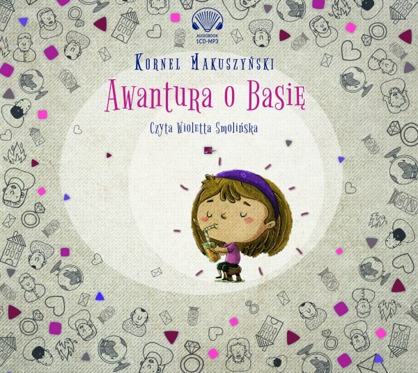Tytuł: Awantura o Basię
Autor: Kornel Makuszyński
Wydawnictwo: Aleksandria
Formaty: EPUB