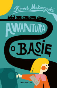 Tytuł: Awantura o Basię
Autor: Kornel Makuszyński
Wydawnictwo: Wydawnictwo Marginesy
Formaty: EPUB, MOBI