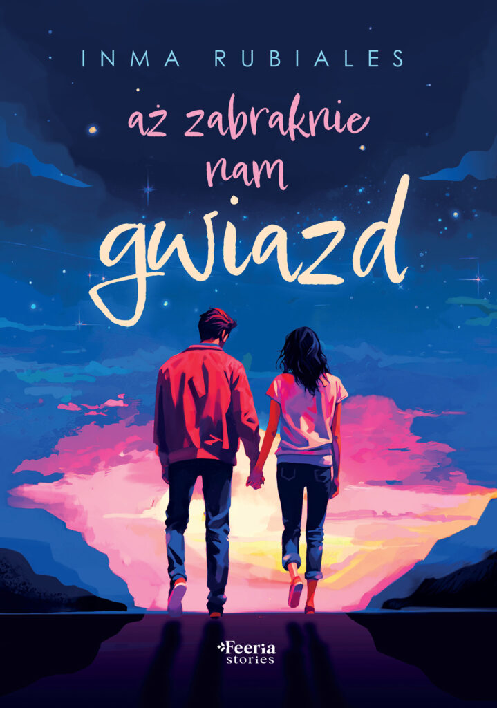Tytuł: Aż zabraknie nam gwiazd
Autor: Inma Rubiales
Wydawnictwo: Wydawnictwo JK (Aha, Feeria)
Formaty: EPUB, MOBI