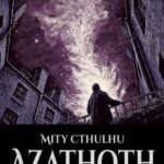 Tytuł: Azathoth
Autor: H.P. Lovecraft
Wydawnictwo: Wrota Wyobraźni
Formaty: PDF, MOBI, EPUB