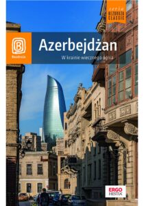 Tytuł: Azerbejdżan. W krainie wiecznego ognia. Wydanie 1
Autor: Monika Pacukiewicz, Mateusz Olszowy
Wydawnictwo: Bezdroża
Formaty: EPUB, PDF, MOBI