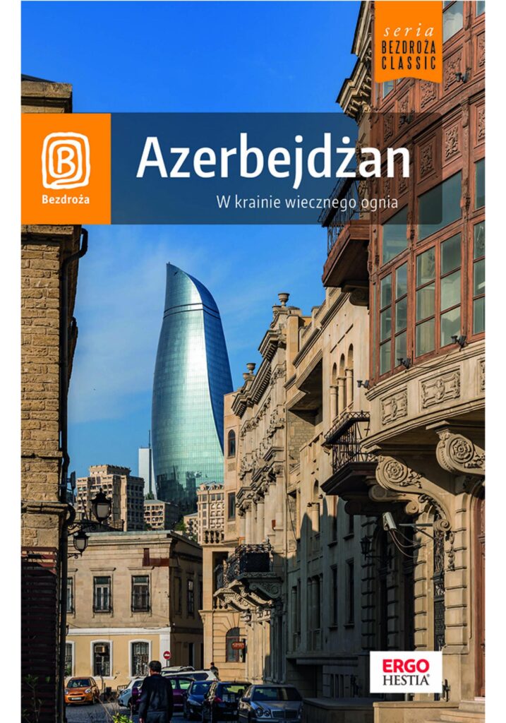 Tytuł: Azerbejdżan. W krainie wiecznego ognia. Wydanie 1
Autor: Monika Pacukiewicz, Mateusz Olszowy
Wydawnictwo: Bezdroża
Formaty: EPUB, PDF, MOBI