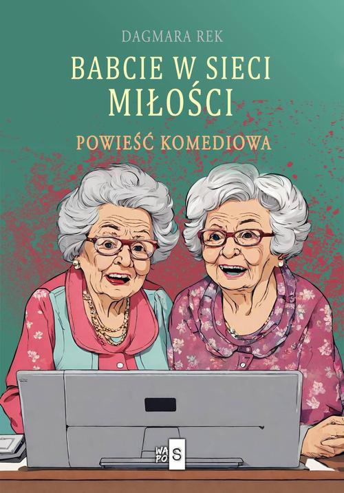Babcie w sieci miłości — okładka e-booka