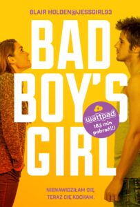Tytuł: Bad Boy's Girl (#1). Bad Boy's Girl tom 1
Autor: Blair Holden
Wydawnictwo: Jaguar
Formaty: EPUB, MOBI