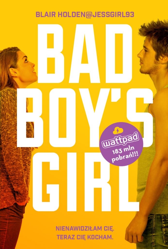 Tytuł: Bad Boy's Girl (#1). Bad Boy's Girl tom 1
Autor: Blair Holden
Wydawnictwo: Jaguar
Formaty: EPUB, MOBI