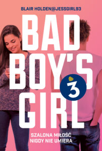 Tytuł: Bad Boy's Girl 3
Autor: Blair Holden
Wydawnictwo: Jaguar
Formaty: EPUB, MOBI