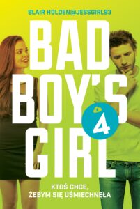 Tytuł: Bad Boy's Girl (Tom 4). Bad Boy's Girl 4
Autor: Blair Holden
Wydawnictwo: Jaguar
Formaty: EPUB, MOBI