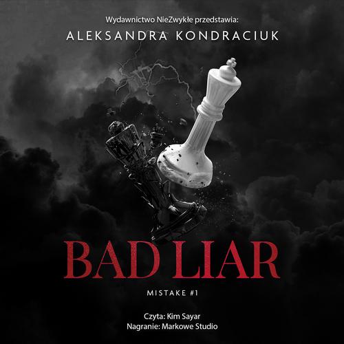 Tytuł: Bad Liar
Autor: Aleksandra Kondraciuk
Wydawnictwo: NieZwykłe
Formaty: MP3