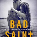 Tytuł: Bad Saint. All The Pretty Things. Tom 1
Autor: Monica James
Wydawnictwo: Wydawnictwo Kobiece
Formaty: MOBI, EPUB