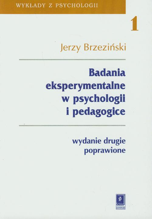 Tytuł: Badania eksperymentalne w psychologii i pedagogice
Autor: Jerzy Brzeziński
Wydawnictwo: Scholar
Formaty: PDF