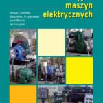 Tytuł: Badania laboratoryjne maszyn elektrycznych
Autor: Adam Biernat, Grzegorz Kamiński, Włodzimierz Przyborowski, Jan Szczypior
Wydawnictwo: Oficyna Wydawnicza Politechniki Warszawskiej
Formaty: PDF