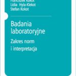 Tytuł: Badania laboratoryjne
Autor: Franciszek Kokot
Wydawnictwo: PZWL
Formaty: MOBI, EPUB