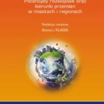 Tytuł: Badania miejskie i regionalne. Potencjały rozwojowe oraz kierunki przemian w miastach i regionach
Autor: 
Wydawnictwo: Wydawnictwo Uniwersytetu Ekonomicznego w Katowicach
Formaty: PDF