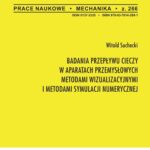 Tytuł: Badania przepływu cieczy w aparatach przemysłowych metodami wizualizacyjnymi i metodami symulacji numerycznej. Zeszyt "Mechanika" nr 266
Autor: Witold Suchecki
Wydawnictwo: Oficyna Wydawnicza Politechniki Warszawskiej
Formaty: PDF