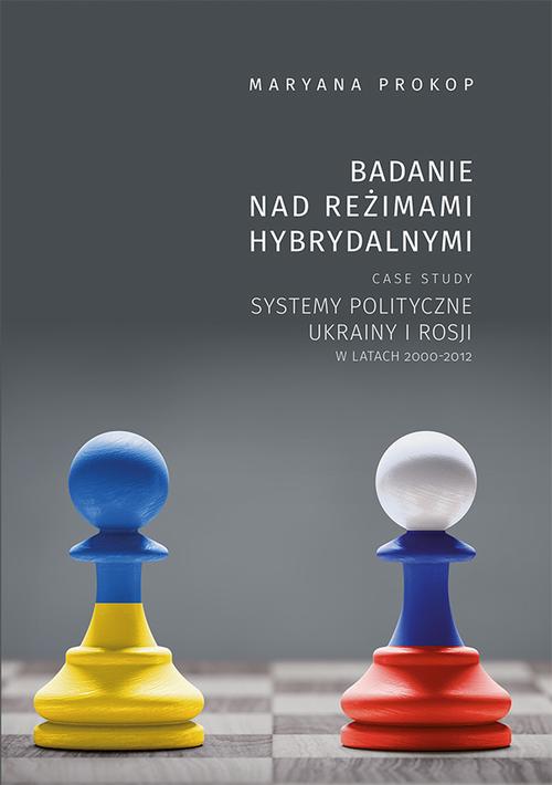 Tytuł: Badanie nad reżimami hybrydalnymi. Case study systemy polityczne Ukrainy i Rosji w latach 2000-2012
Autor: Maryana Prokop
Wydawnictwo: Uniwersytet Jana Kochanowskiego
Formaty: PDF