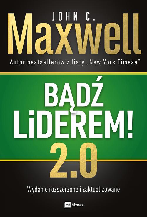 Tytuł: Bądź liderem! 2.0
Autor: John C. Maxwell
Wydawnictwo: MT Biznes
Formaty: MOBI, EPUB