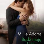 Tytuł: Bądź moją królową
Autor: Millie Adams
Wydawnictwo: Harlequin
Formaty: MOBI, EPUB